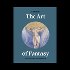 The Art of Fantasy: A Visual Sourcebook of All That Is Unreal — original book cover on a black background