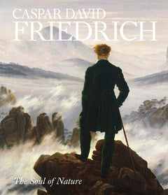 Caspar David Friedrich - The Soul of Nature